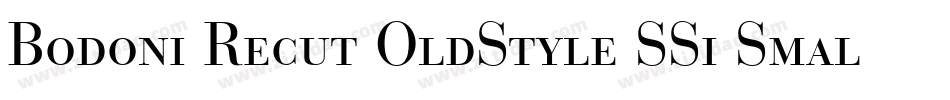 Bodoni Recut OldStyle SSi Small Caps字体转换